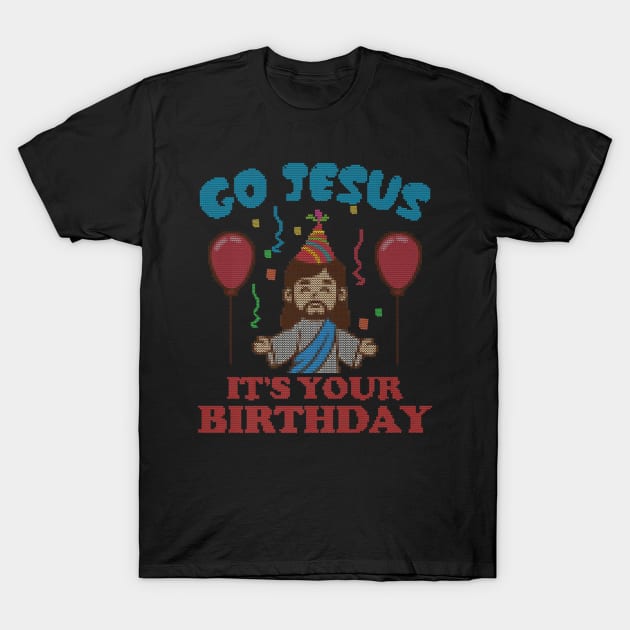 Christmas Your Birthday Jesus Lover T-Shirt by Melaine GoddessArt
